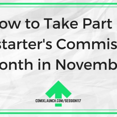 117 – How to Take Part in Kickstarter’s Commissions Month in November