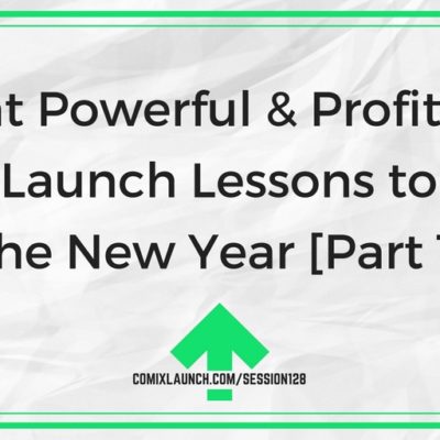 128 – Eight Powerful & Profitable New Launch Lessons to Take Into the New Year [Part 1 of 2]