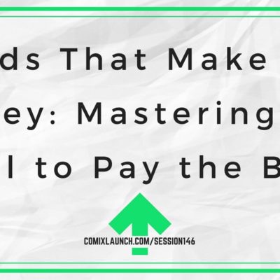 146 – Words That Make You Money: Mastering the Skill to Pay the Bills