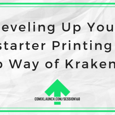 Leveling Up Your Kickstarter Printing with Jacob Way of KrakenPrint