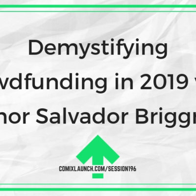 Demystifying Crowdfunding in 2019 with Author Salvador Briggman