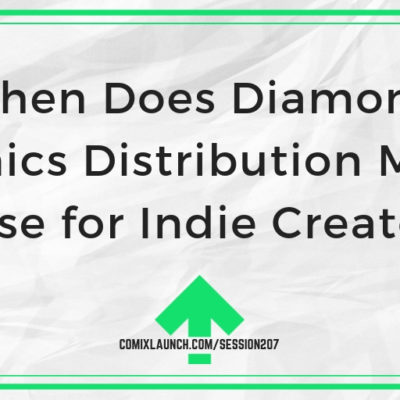 When Does Diamond Comics Distribution Make Sense for Indie Creators?