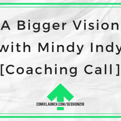 A Bigger Vision with Mindy Indy [Coaching Call]