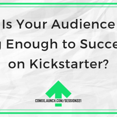 Is Your Audience Big Enough to Succeed on Kickstarter?