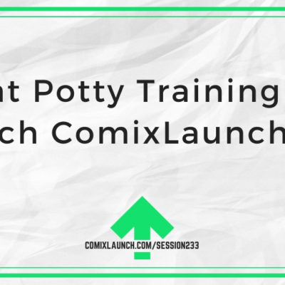 What Potty Training Can Teach ComixLaunchers