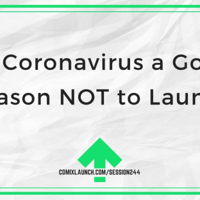 Is Coronavirus a Good Reason NOT to Launch?