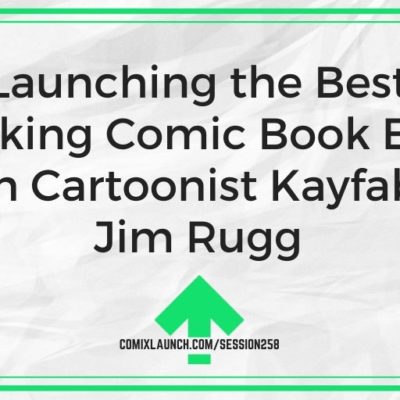 Launching the Best Looking Comic Book Ever with Cartoonist Kayfabe’s Jim Rugg