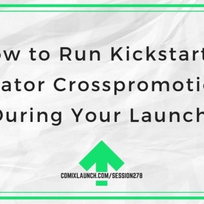 How to Run Kickstarter Creator Crosspromotions During Your Launch