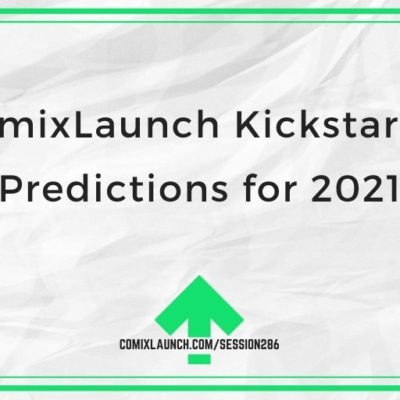 ComixLaunch Kickstarter Predictions for 2021