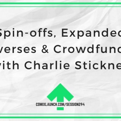 Spin-offs, Expanded Universes & Crowdfunding with Charlie Stickney
