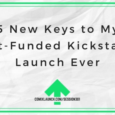 5 New Keys to My Most-Funded Kickstarter Launch Ever