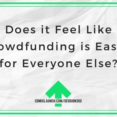 Does it Feel Like Crowdfunding is Easier for Everyone Else?