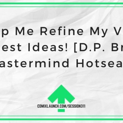 Help Me Refine My Viral Contest Ideas! [D.P. Brown Mastermind Hotseat]