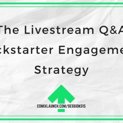 The Livestream Q&A Kickstarter Engagement Strategy