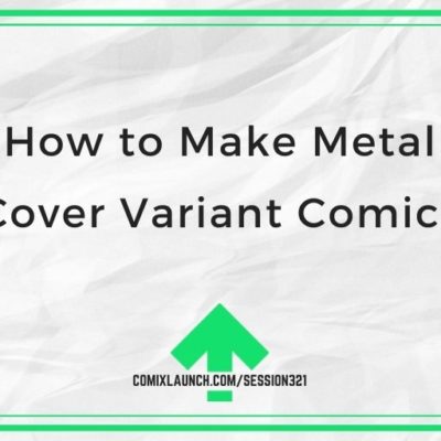 How to Make Metal Cover Variant Comics