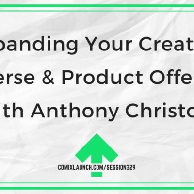 Expanding Your Creative Universe & Product Offerings with Anthony Christou