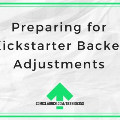Preparing for Kickstarter Backer Adjustments