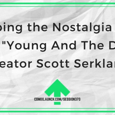 Tapping the Nostalgia Vein with “Young And The Dead” Creator Scott Serkland