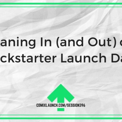 Leaning In (and Out) on Kickstarter Launch Day