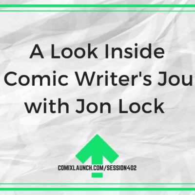 A Look Inside “The Comic Writer’s Journal” with Jon Lock