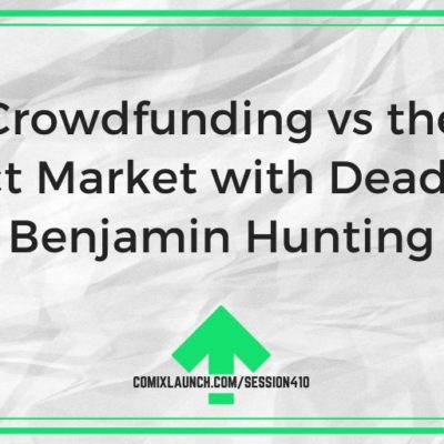 Crowdfunding vs the Direct Market with Dead Air’s Benjamin Hunting