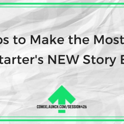 Tips to Make the Most of Kickstarter’s NEW Story Editor