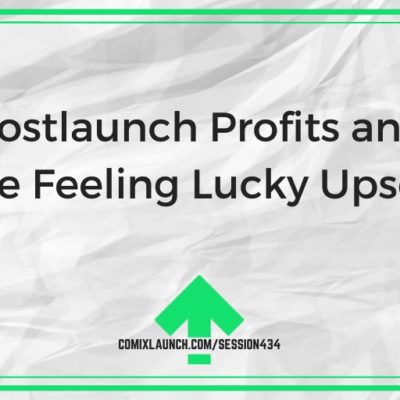 Postlaunch Profits and the Feeling Lucky Upsell