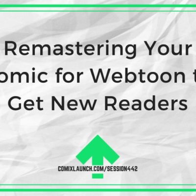 Remastering Your Comic for Webtoon to Get New Readers