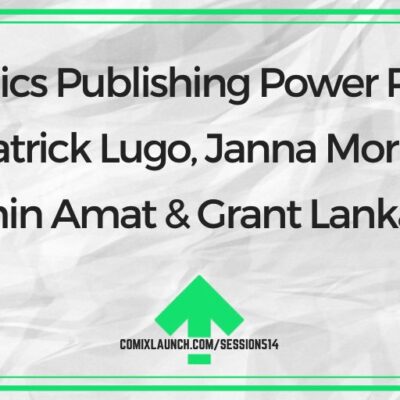 Comics Publishing Power Panel with Patrick Lugo, Janna Morishima, Amin Amat & Grant Lankard
