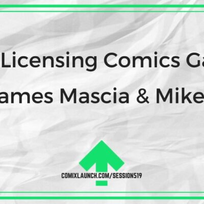 The Licensing Comics Game with James Mascia & Mike Dolce