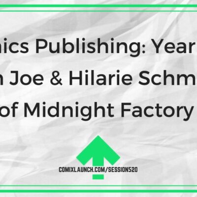 Comics Publishing: Year One with Joe & Hilarie Schmalke of Midnight Factory