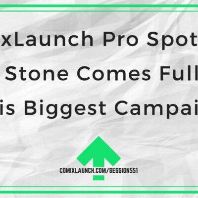 ComixLaunch Pro Spotlight: Randy Stone Comes Full Circle with his Biggest Campaign Yet